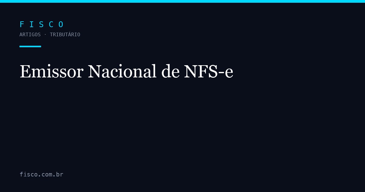 Emissor Nacional de NFS-e: Como Usar o Portal