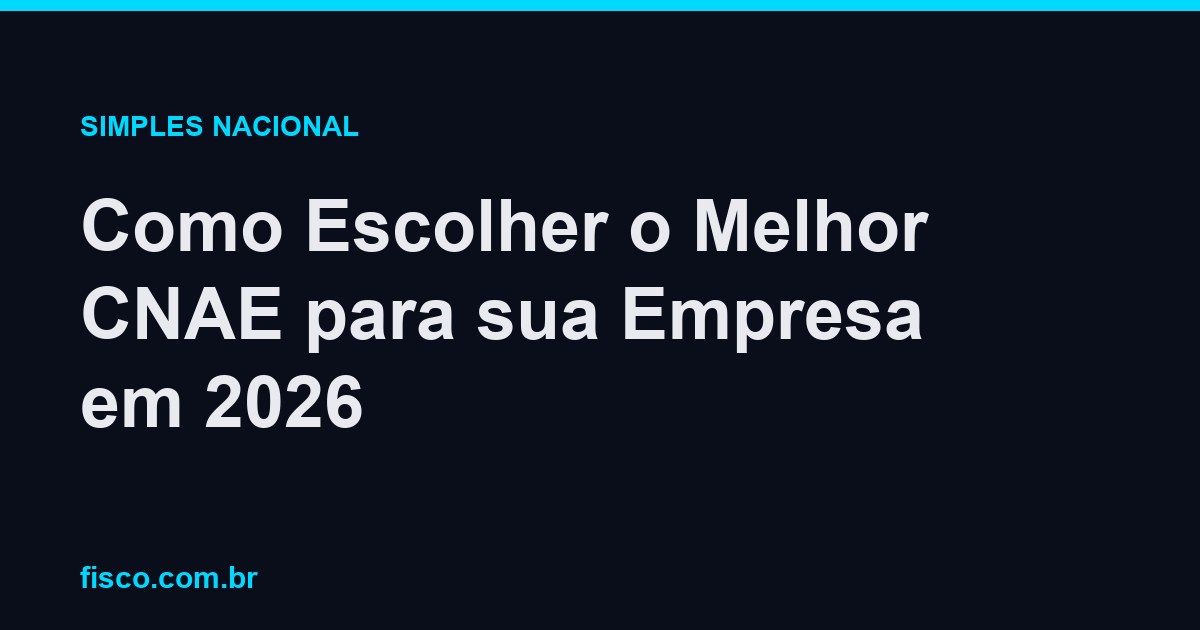 Como Escolher o Melhor CNAE para sua Empresa em 2026