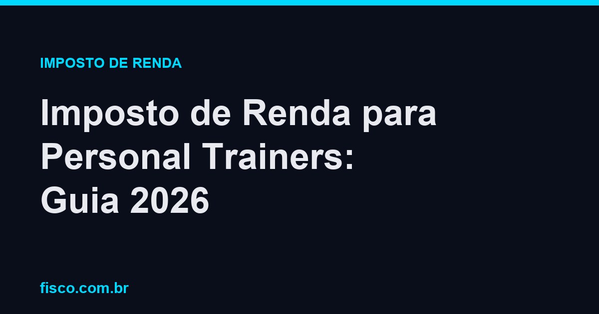 Imposto de Renda para Personal Trainers: Guia 2026