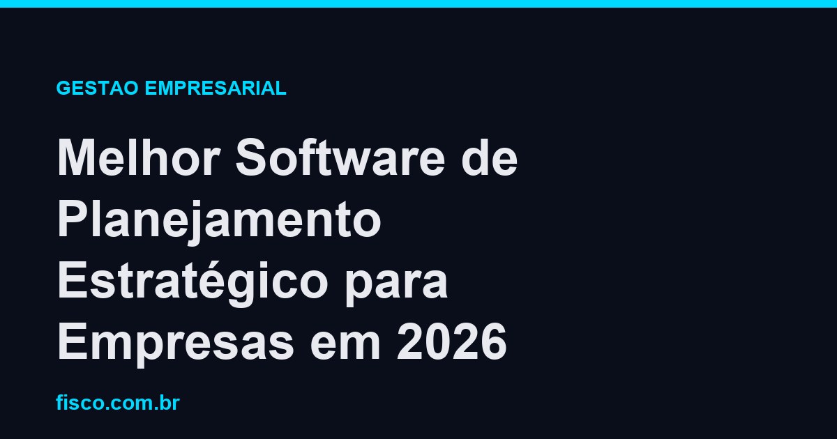 Melhor Software de Planejamento Estratégico para Empresas em 2026